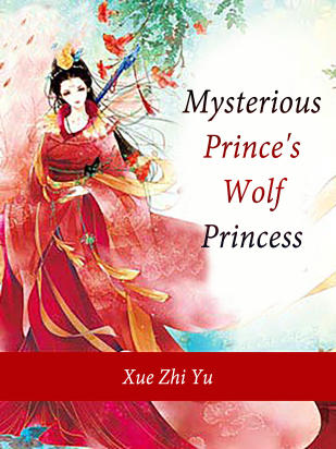 Mysterious Prince's Wolf Princess